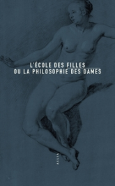 L'école des filles ou la philosophie des dames