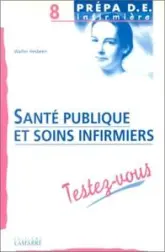 SANTE PUBLIQUE ET SOINS INFIRMIERS TESTEZ VOUS