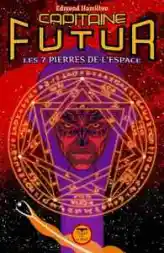 Capitaine Futur, tome 5 : Les sept pierres de l'espace