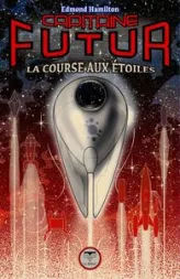 Capitaine Futur, tome 6 : La course aux étoiles