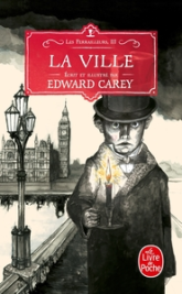 Les Ferrailleurs, tome 3 : La ville