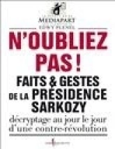 Faits et gestes de la présidence Sarkozy