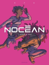 Nocéan, tome 1 : Atari et Tika