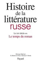 Histoire de la littérature russe. Tome 3 : Le XIXe siècle, le temps du roman