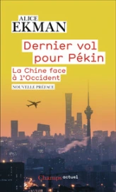 Dernier vol pour Pékin: La Chine face à l'Occident