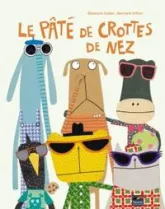 Le pâté de crottes de nez