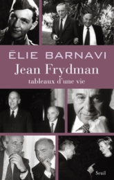 Jean Frydman Tableaux d'une vie