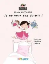 Astalik, tome 4 : Je ne veux pas dormir !