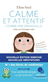 Calme et attentif comme une grenouille (+CD) - 2e édition