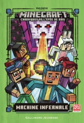 Minecraft - Chroniques de l'épée de bois, tome 4 : Machine infernale