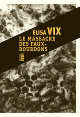 Le massacre des faux-bourdons