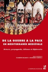 De la guerre à la paix en Méditerranée médiévale