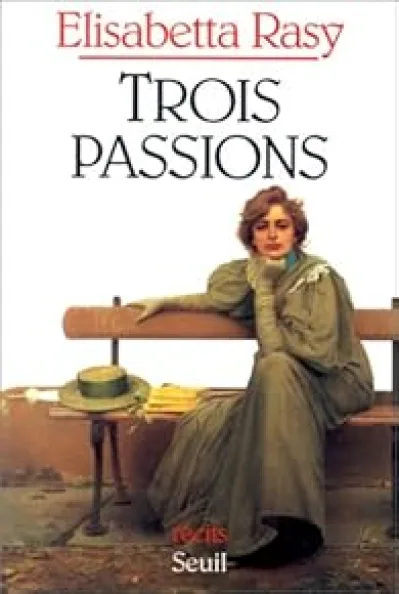 Trois passions