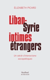 Liban-syrie, intimes étrangers