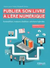 Publier son livre à l'ère numérique