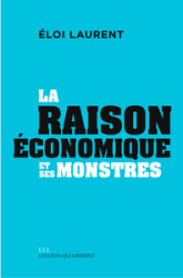 La "raison" économique et ses monstres