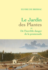 Le Jardin des Plantes ou De l'horrible danger de la promenade