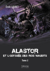 Alastor et l'Odyssée des Rois Maudits - Tome 2