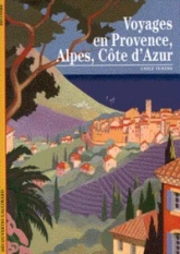 Voyages en Provence, Alpes, Côte d'Azur