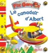 P'tit garçon : Le canadair d'Albert