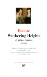 Wuthering heights et autres romans 1847-1848