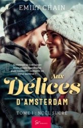 Aux délices d'Amsterdam, tome 1 : Noël sucré