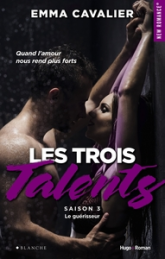 Les trois talents, tome 3 : Le guérisseur