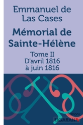 Le Mémorial de Sainte-Hélène, tome 2 : Septembre 1816 - Octobre 1818, chapitres IX à XIV