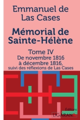 Le mémorial de Sainte-Hélène, tome 4 : De novembre 1816 à décembre 1816