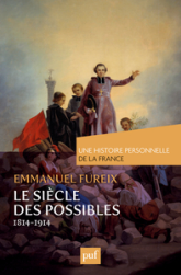 Le siècle des possibles (1814-1914)