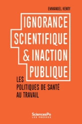 Ignorance scientifique et inaction publique - Les politiques