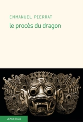 Le procès du dragon