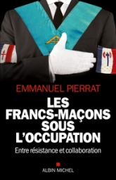 Les francs-maçons sous l'Occupation