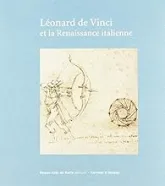 Léonard de Vinci et la Renaissance italienne