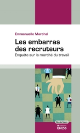 Embarras des recruteurs - Enquête sur le marché du travail