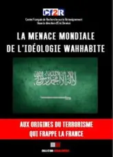 La menace mondiale de l'idéologie wahhabite