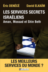 Les services secrets israéliens : Aman, Mossad et Shin Beth