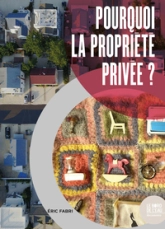 Pourquoi la propriété privée ?