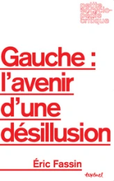 Gauche : l'avenir d'une désillusion