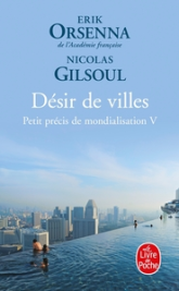 Petit précis de mondialisation, tome 5 : Désir de villes