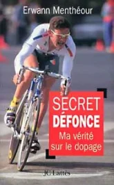 Secret défonce