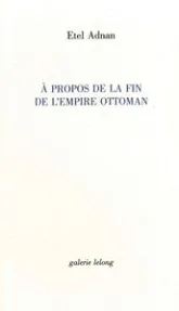 A Propos de la Fin de l'Empire Ottoman