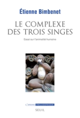 Le complexe des trois singes