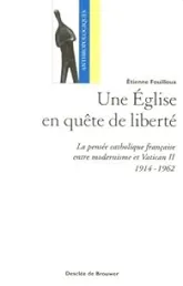 Une Eglise en quête de liberté