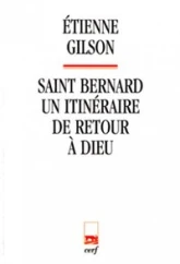 Saint Bernard - Un itinéraire de retour à Dieu