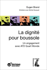 La dignité pour boussole - Un engagement avec ATQ Quart Mond