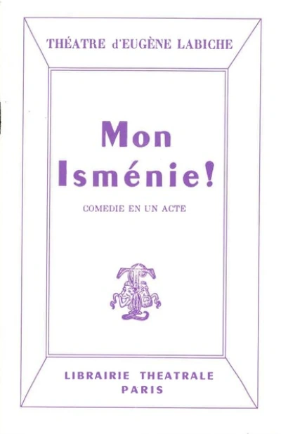 Mon Ismenie !