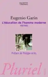 L'éducation de l'homme moderne, 1400-1600