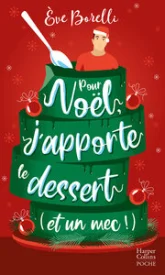 Pour Noël, j'apporte le dessert