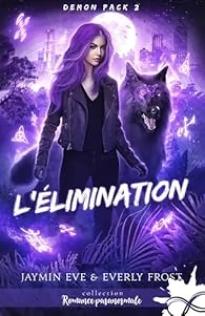 Demon Pack, tome 2 : L'élimination